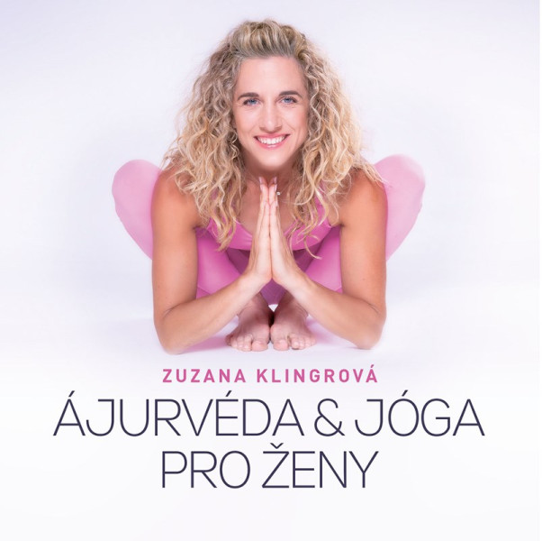 Ájurvéda & jóga pro ženy Ájurvéda & jóga pro ženy
