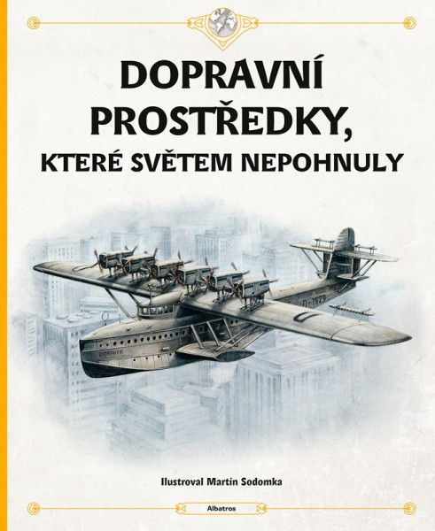 Dopravní prostředky, které světem nepohnuly Dopravní prostředky, které světem nepohnuly