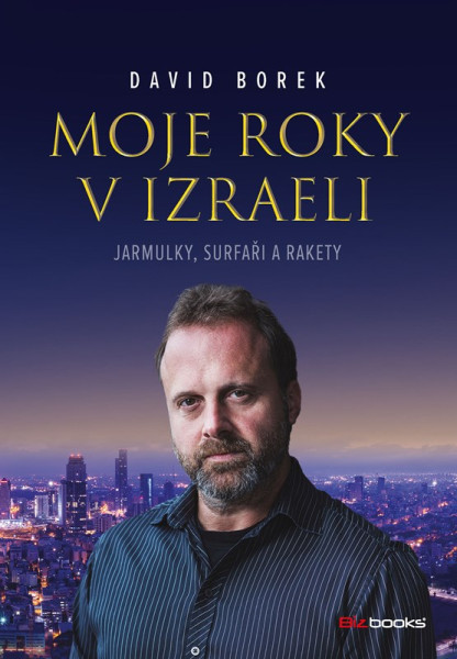 Moje roky v Izraeli Moje roky v Izraeli