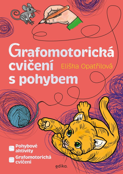 Grafomotorická cvičení s pohybem Grafomotorická cvičení s pohybem