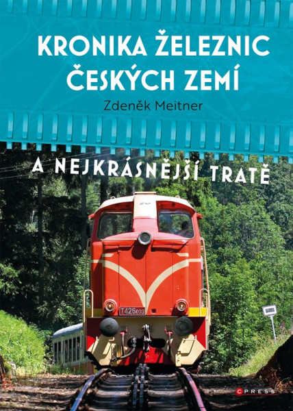 Kronika železnic českých zemí Kronika železnic českých zemí