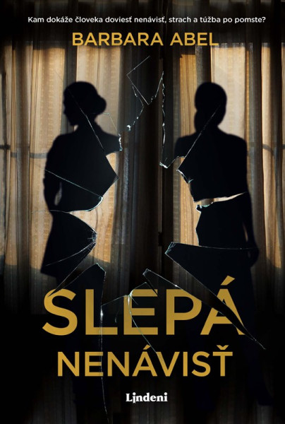 Slepá nenávisť Slepá nenávisť