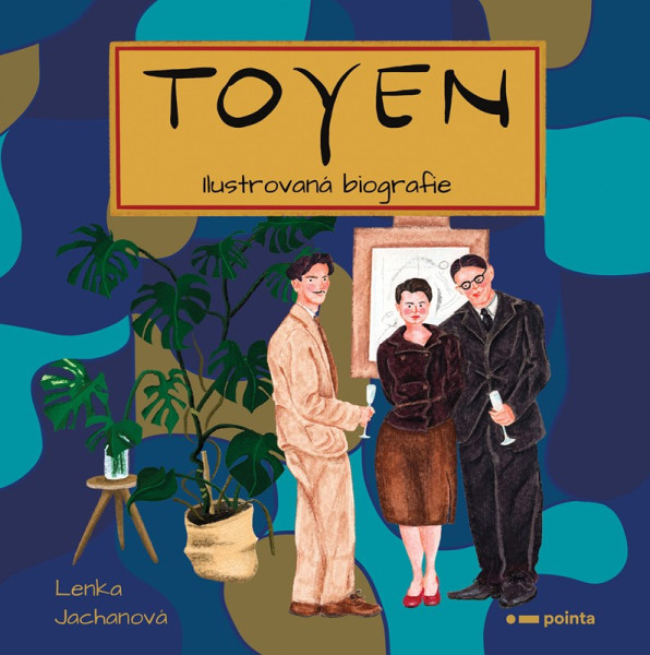 Toyen - Ilustrovaná biografie Toyen - Ilustrovaná biografie