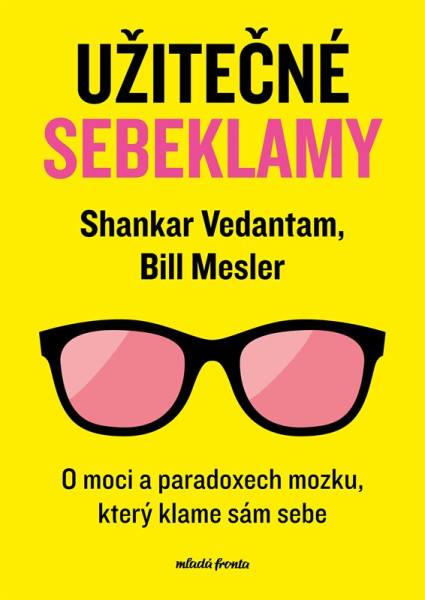 Užitečné sebeklamy Užitečné sebeklamy