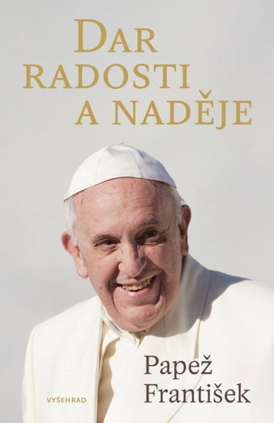 Dar radosti a naděje Dar radosti a naděje