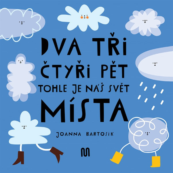 Dva, tři, čtyři, pět - tohle je náš svět - místa Dva, tři, čtyři, pět - tohle je náš svět - místa