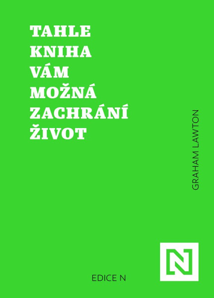 Tahle kniha vám možná zachrání život Tahle kniha vám možná zachrání život
