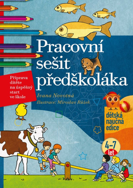 Pracovní sešit předškoláka Pracovní sešit předškoláka