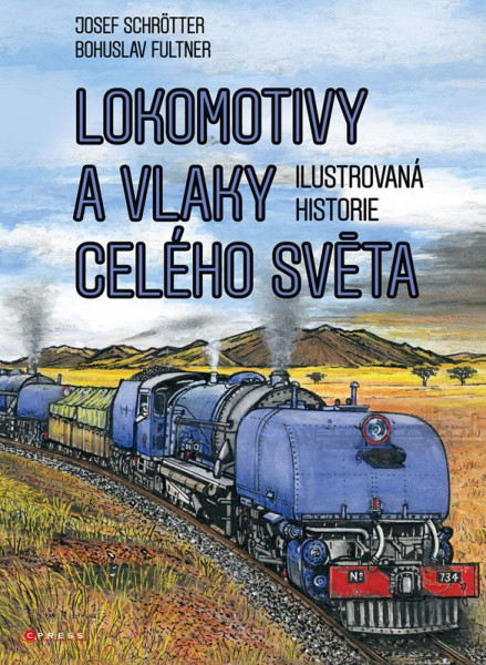 Lokomotivy a vlaky celého světa Lokomotivy a vlaky celého světa