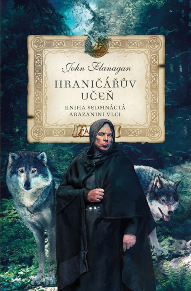 Hraničářův učeň - Kniha sedmnáctá - Arazanini vlci Hraničářův učeň - Kniha sedmnáctá - Arazanini vlci