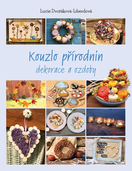 Kouzlo přírodnin Kouzlo přírodnin