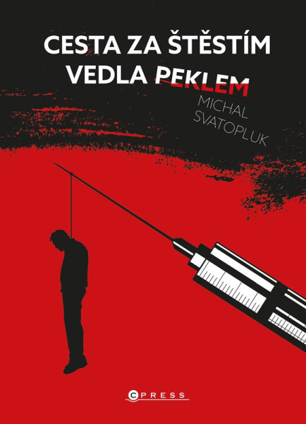 Cesta za štěstím vedla peklem Cesta za štěstím vedla peklem