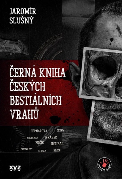 Černá kniha českých bestiálních vrahů Černá kniha českých bestiálních vrahů