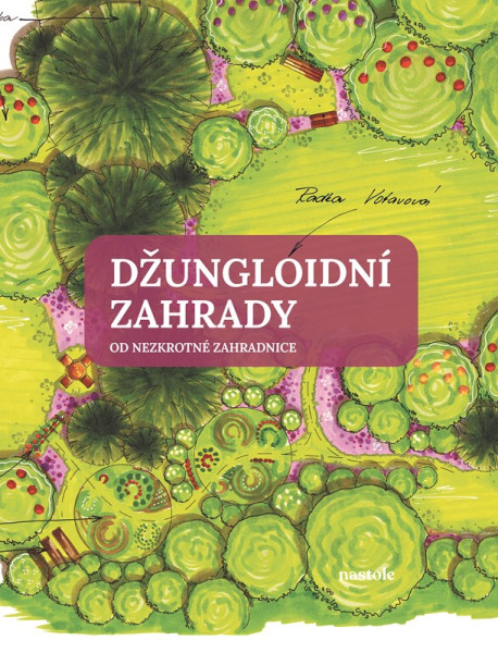 Džungloidní zahrady od Nezkrotné zahradnice Džungloidní zahrady od Nezkrotné zahradnice