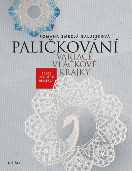 Paličkování. Variace vláčkové krajky Paličkování. Variace vláčkové krajky