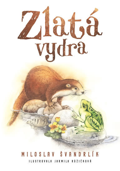 Zlatá vydra Zlatá vydra