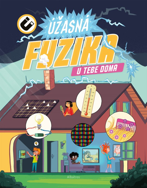 Úžasná fyzika u tebe doma Úžasná fyzika u tebe doma