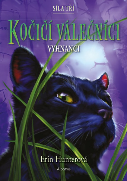 Kočičí válečníci: Síla tří (3) – Vyhnanci Kočičí válečníci: Síla tří (3) – Vyhnanci