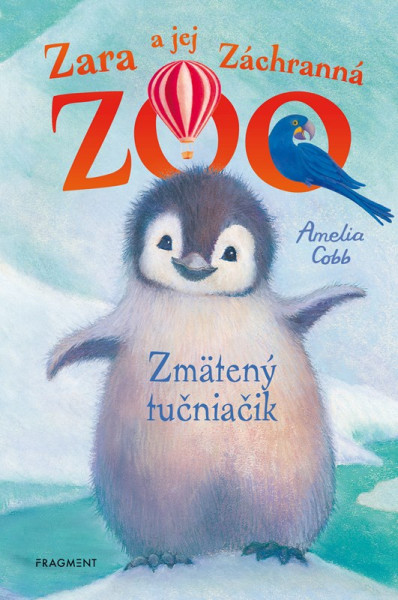 Zara a jej Záchranná zoo - Zmätený tučniačik Zara a jej Záchranná zoo - Zmätený tučniačik