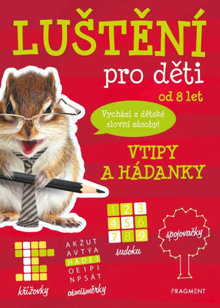Luštění pro děti - vtipy a hádanky Luštění pro děti - vtipy a hádanky