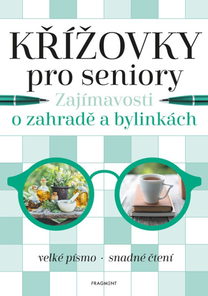 Křížovky pro seniory – Zajímavosti o zahradě a bylinkách Křížovky pro seniory – Zajímavosti o zahradě a bylinkách