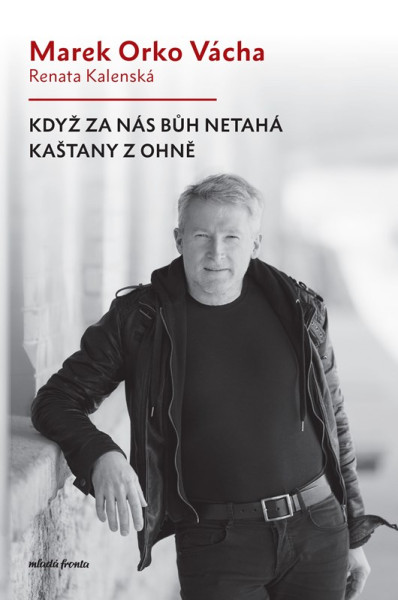 Když za nás Bůh netahá kaštany z ohně Když za nás Bůh netahá kaštany z ohně