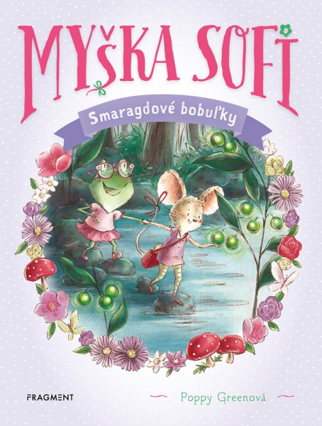 Myška Sofi 2: Smaragdové bobuľky Myška Sofi 2: Smaragdové bobuľky