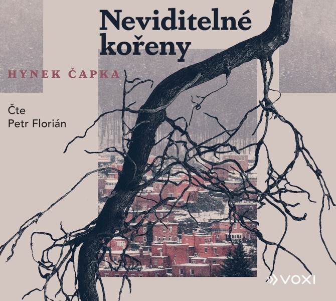 Neviditelné kořeny (audiokniha) Neviditelné kořeny (audiokniha)