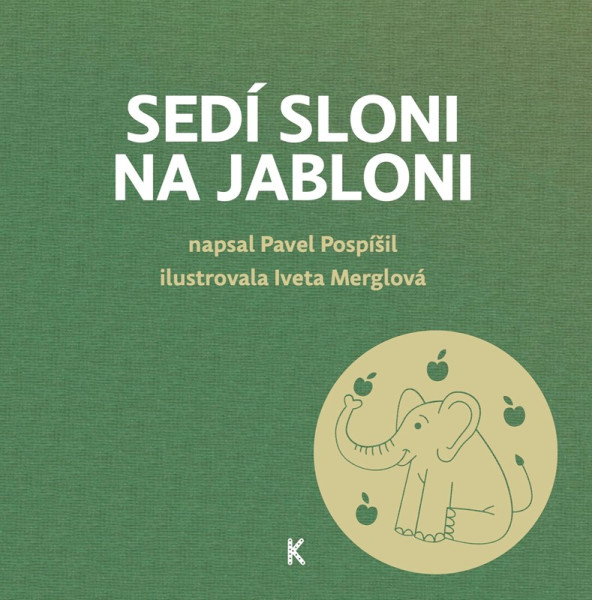 Sedí sloni na jabloni Sedí sloni na jabloni