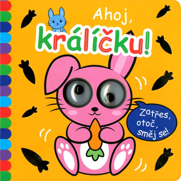 Okatá knížka - Ahoj, králíčku! Okatá knížka - Ahoj, králíčku!