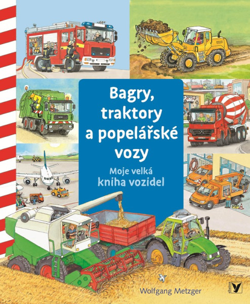 Bagry, traktory a popelářské vozy Bagry, traktory a popelářské vozy