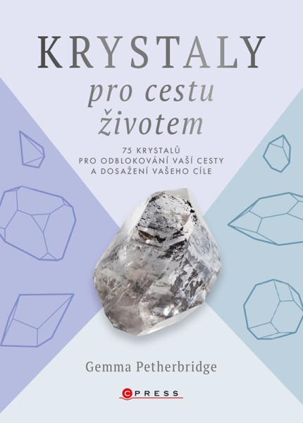 Krystaly pro cestu životem Krystaly pro cestu životem