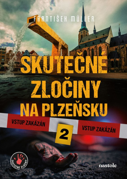Skutečné zločiny na Plzeňsku 2 Skutečné zločiny na Plzeňsku 2