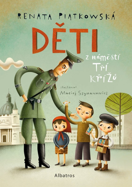 Děti z náměstí Tří křížů Děti z náměstí Tří křížů