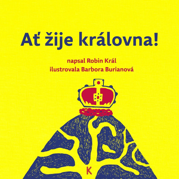 Ať žije královna! Ať žije královna!