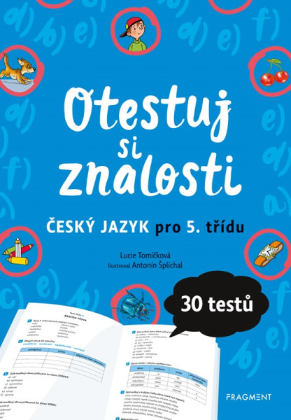 Otestuj si znalosti – Český jazyk pro 5. třídu Otestuj si znalosti – Český jazyk pro 5. třídu