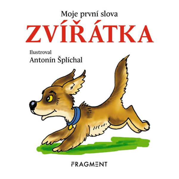 Moje první slova – ZVÍŘÁTKA Moje první slova – ZVÍŘÁTKA