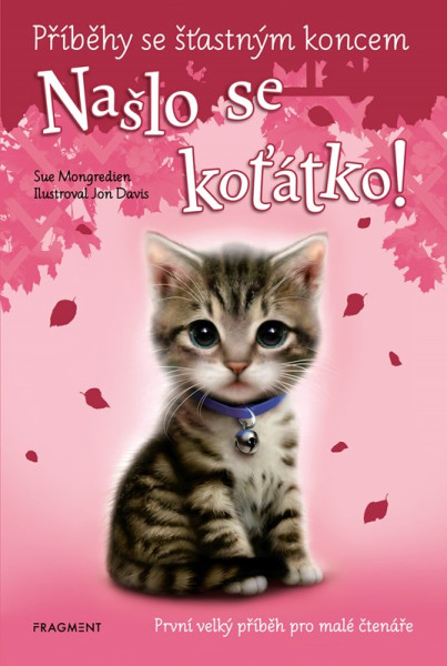Příběhy se šťastným koncem - Našlo se koťátko! Příběhy se šťastným koncem - Našlo se koťátko!