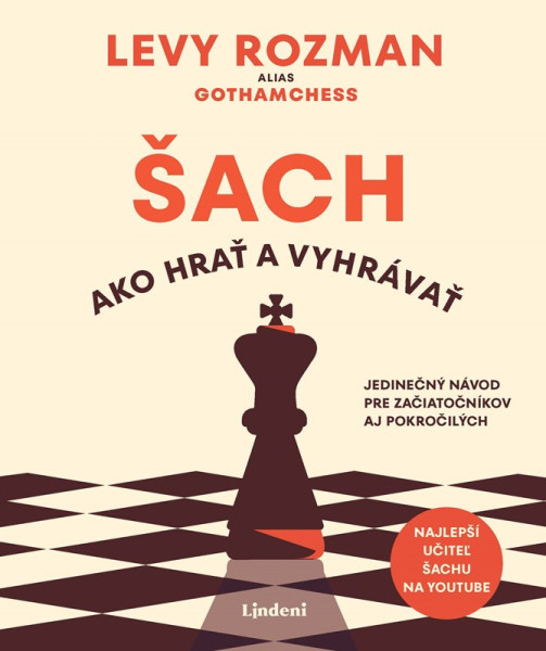 Šach: Ako hrať a vyhrávať Šach: Ako hrať a vyhrávať