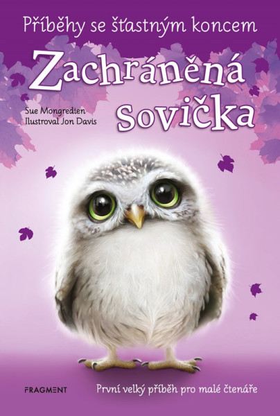 Příběhy se šťastným koncem - Zachráněná sovička Příběhy se šťastným koncem - Zachráněná sovička