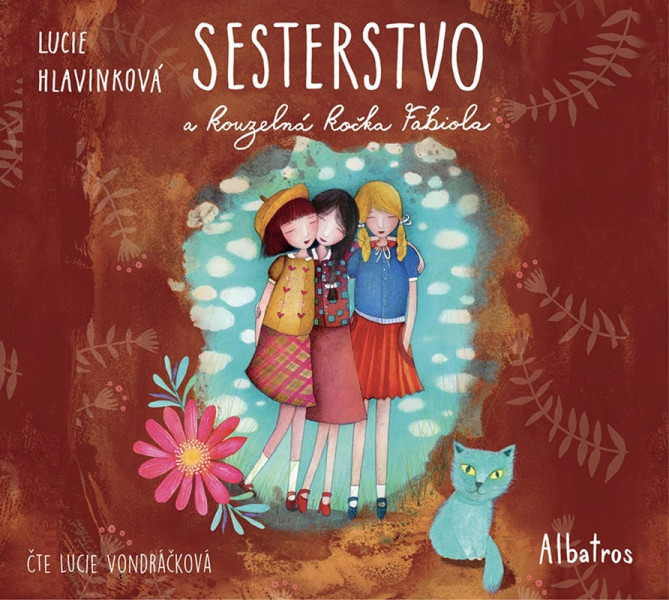 Sesterstvo a kouzelná kočka Fabiola (audiokniha pro děti) Sesterstvo a kouzelná kočka Fabiola (audiokniha pro děti)