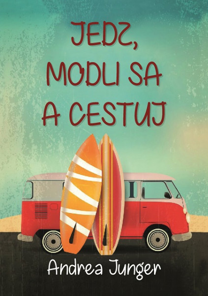 Jedz, modli sa a cestuj