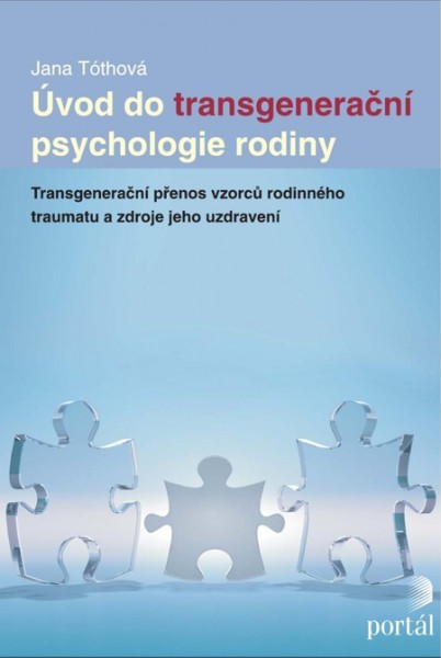 Úvod do transgenerační psychologie rodiny Úvod do transgenerační psychologie rodiny