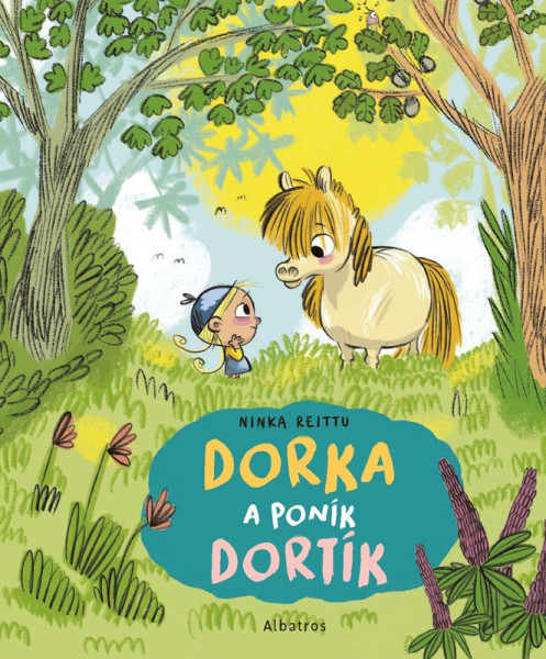 Dorka a poník Dortík Dorka a poník Dortík