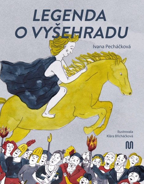 Legenda o Vyšehradu Legenda o Vyšehradu