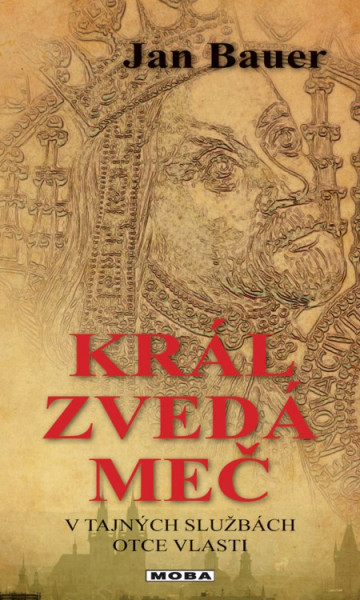 Král zvedá meč Král zvedá meč