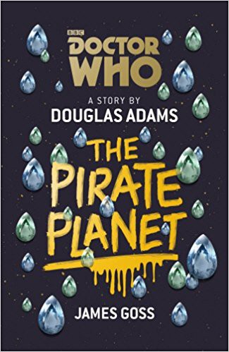 Doctor Who: The Pirate Planet Doctor Who: The Pirate Planet