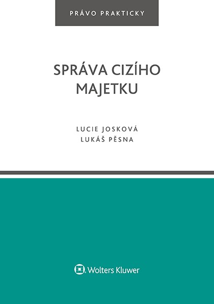 Správa cizího majetku Správa cizího majetku