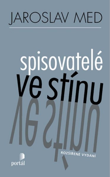 Spisovatelé ve stínu Spisovatelé ve stínu