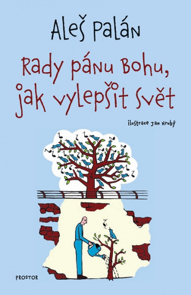 Rady pánu Bohu, jak vylepšit svět